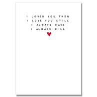 Always Have Always Will Love You Card